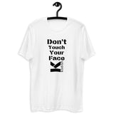 Don't Touch Your Face .Short Sleeve T-shirt white